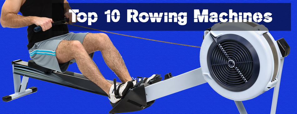 Top Rowing Machines